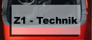 Z1 - Technik